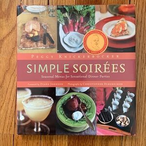 Simple Soirées Cookbook by Peggy Knickerbocker.